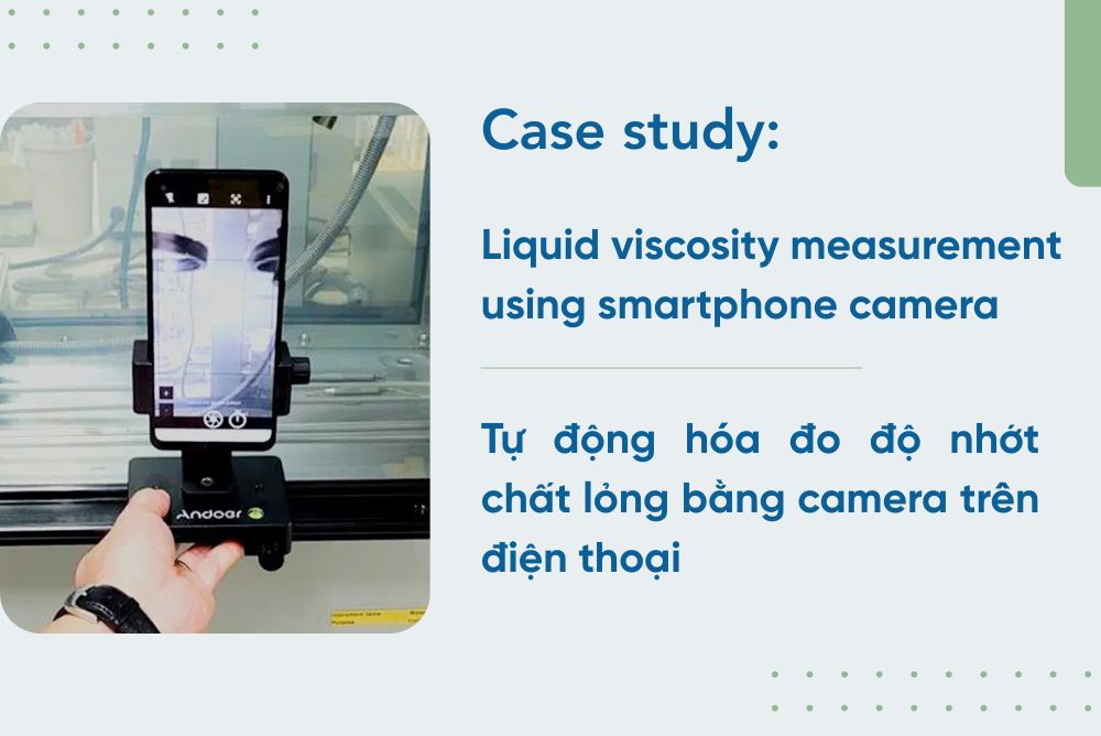 Case study: Tự động hóa đo độ nhớt chất lỏng bằng hệ thống xử lý ảnh MoMaVi chi phí thấp